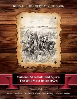 [Daily Life In America In The 1800s 01] • Saloons, Shootouts, and Spurs